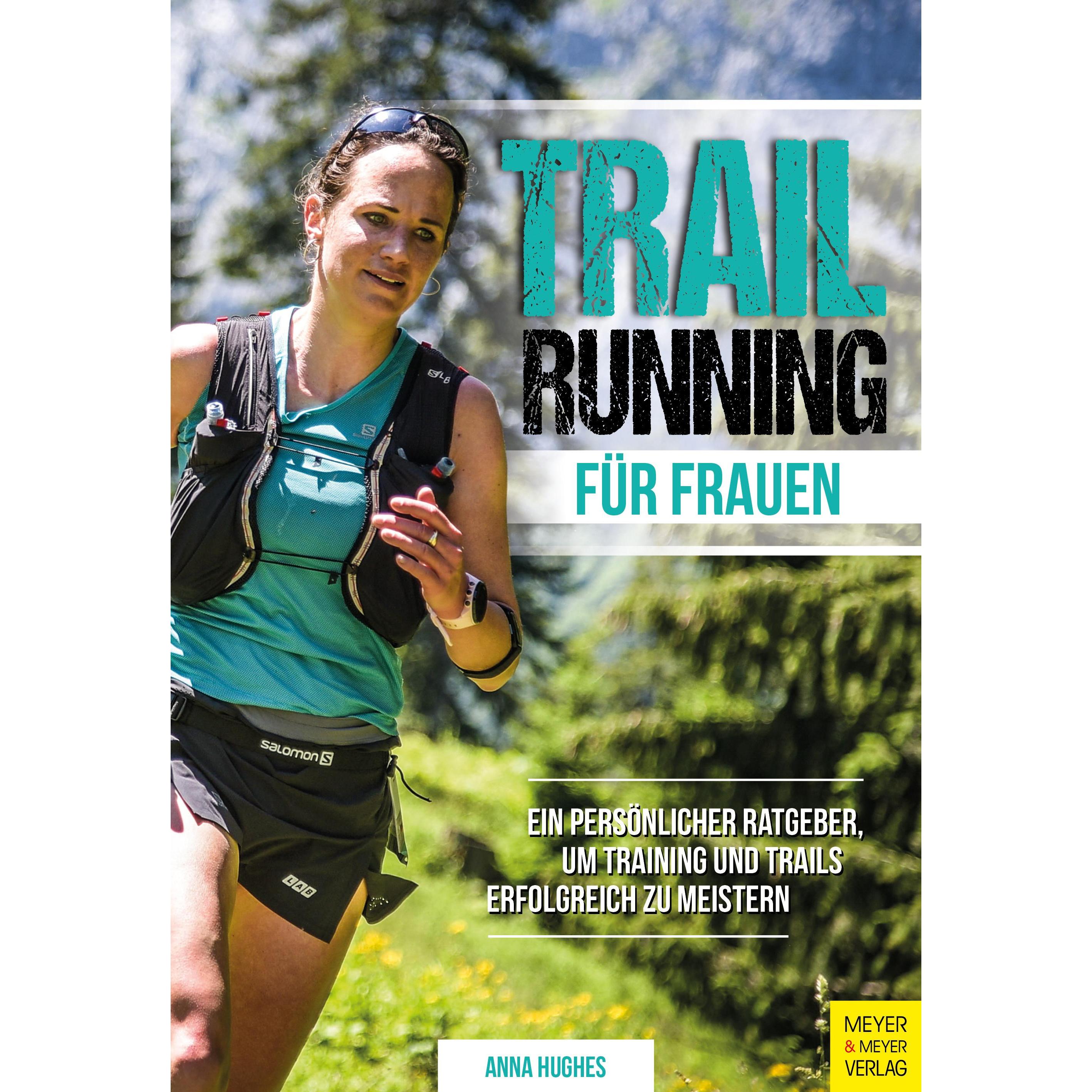 Trailrunning für Frauen, Ratgeber von Anna Hughes
