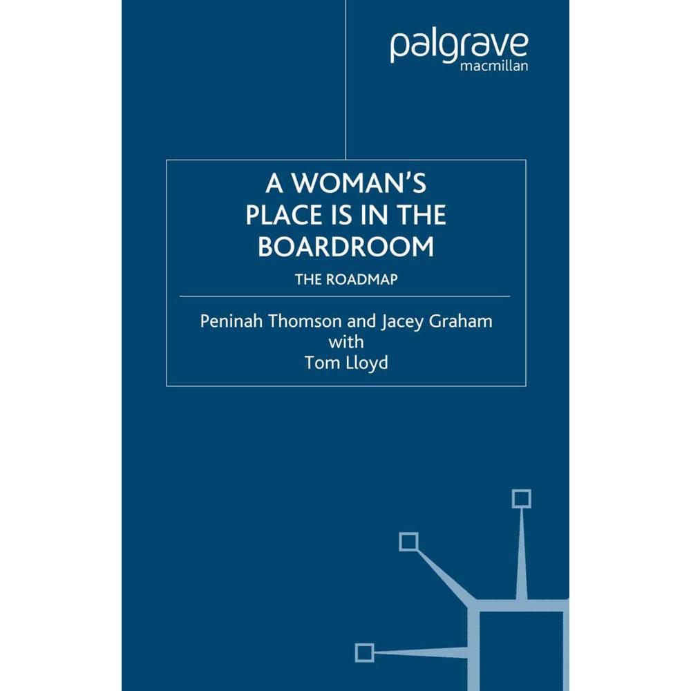 A Woman's Place is in the Boardroom, Fachbücher von T. Lloyd, P. Thomson, J. Graham