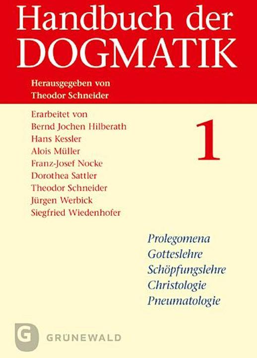 Produktbild Handbuch der Dogmatik (2 Bde.) (Deutsch, Alois Müller, Bernd Jochen Hilberath, Dorothea Sattler, Hans Kessler, Jürgen Werbick, Siegfried Wiedenhofer, Theoder Schneider, 2017)
