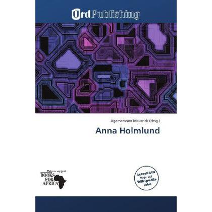 Anna Holmlund, Ratgeber von Agamemnon Maverick