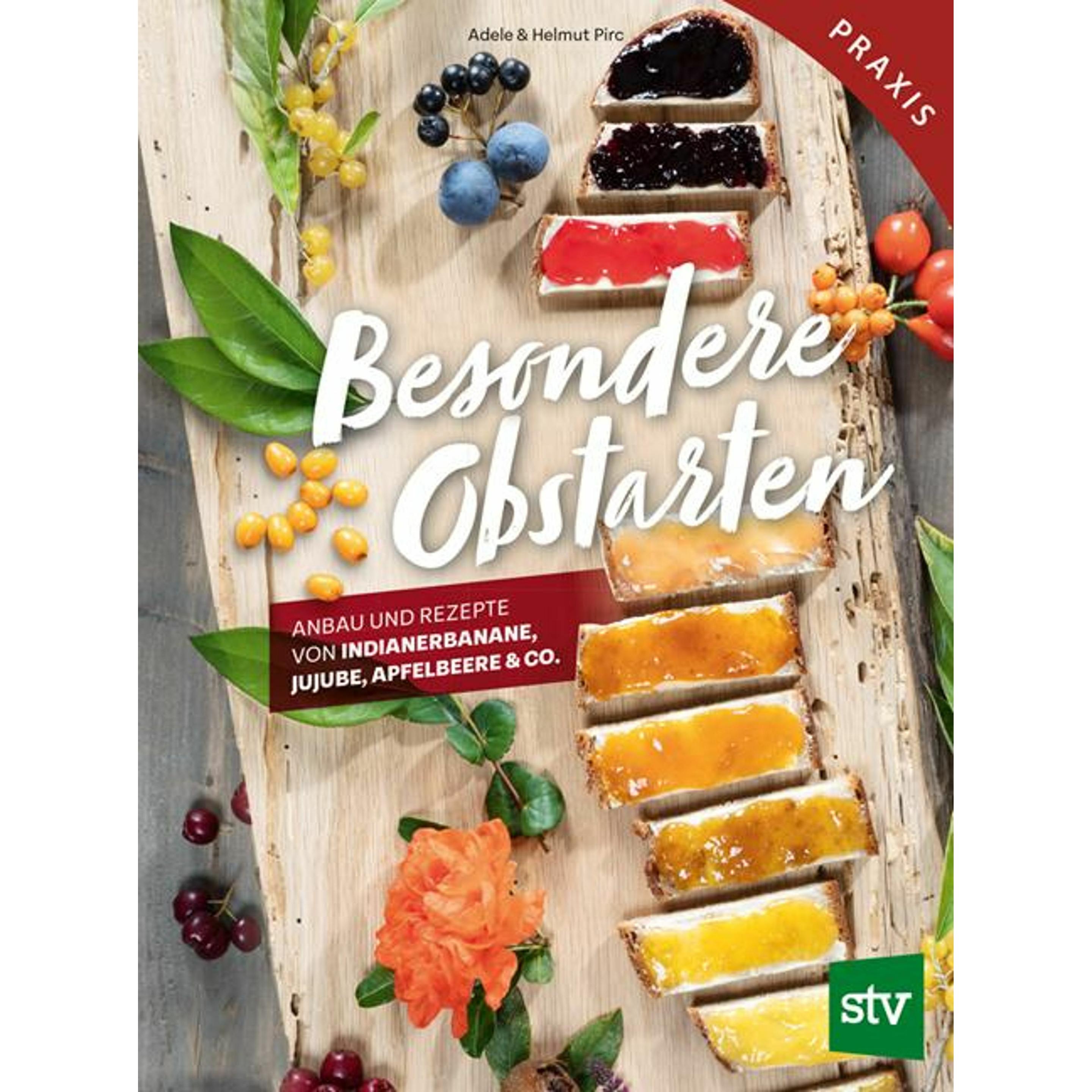 Besondere Obstarten, Ratgeber von Helmut Pirc, Adele Pirc