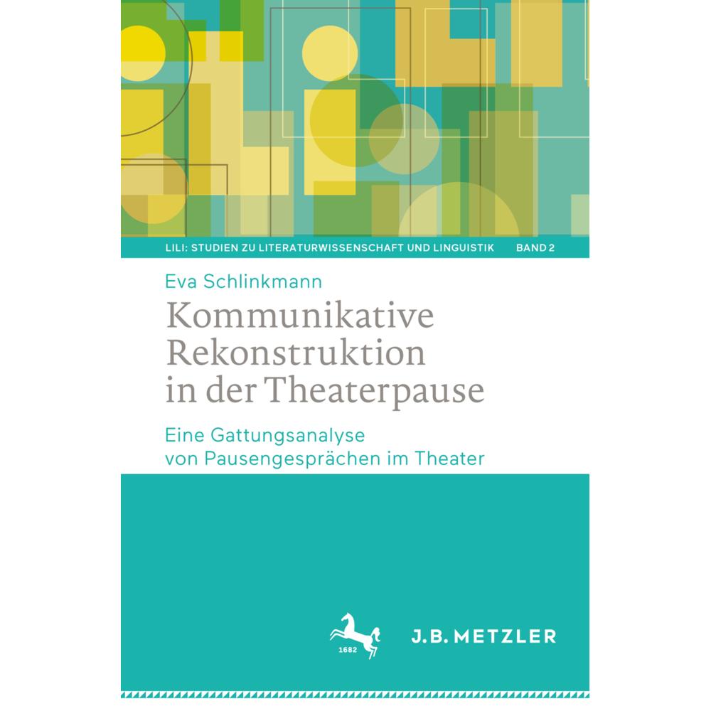 Kommunikative Rekonstruktion in der Theaterpause, Fachbücher von Eva Schlinkmann