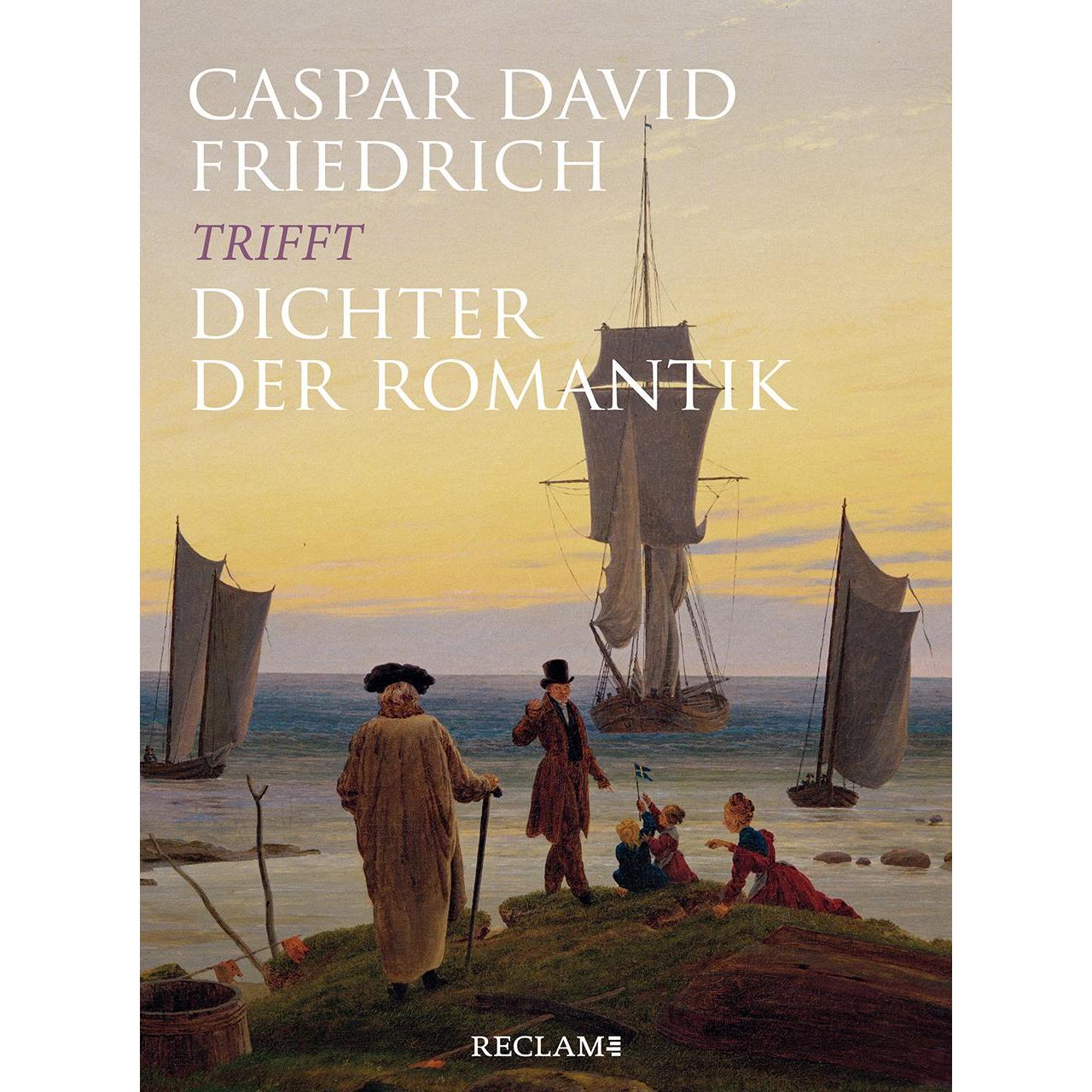 Caspar David Friedrich trifft Dichter der Romantik, Belletristik von Michael Grus