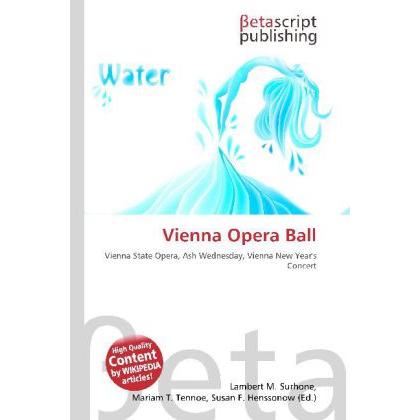 Vienna Opera Ball, Fachbücher von Lambert M. Surhone, Miriam T. Timpledon, Susan F. Marseken