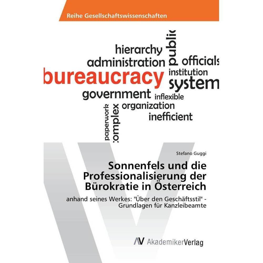 Sonnenfels und die Professionalisierung der Bürokratie in Österreich, Fachbücher von Stefano Guggi