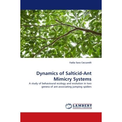 Dynamics of Salticid-Ant Mimicry Systems, Fachbücher von Fadia Sara Ceccarelli