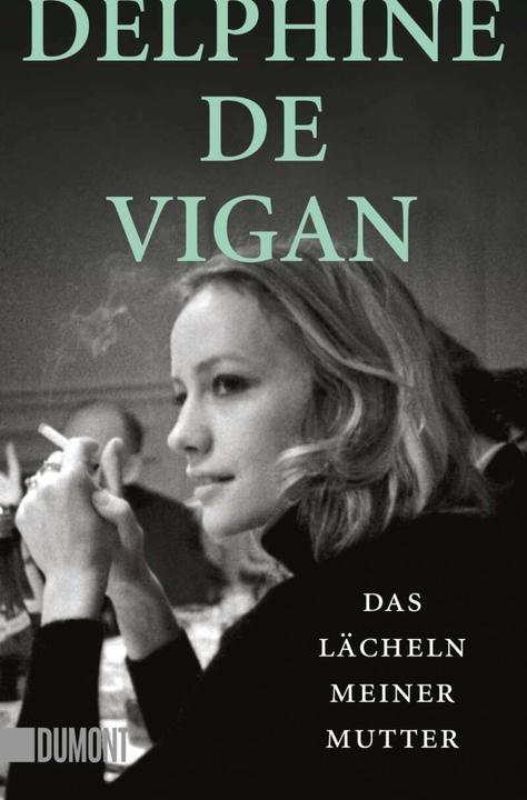 Das Lächeln meiner Mutter (Deutsch, Delphine de Vigan, 2021)