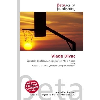 Vlade Divac, Ratgeber von Lambert M. Surhone, Miriam T. Timpledon, Susan F. Marseken