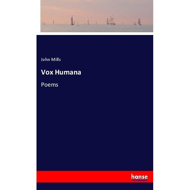 Vox Humana, Belletristik von John Mills