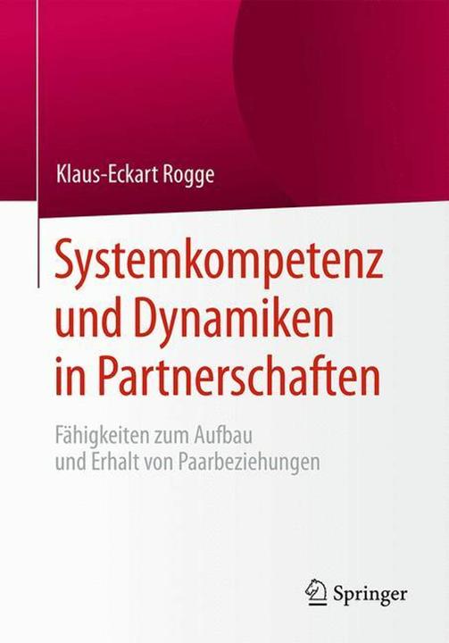 Produktbild Systemkompetenz und Dynamiken in Partnerschaften (Deutsch, Klaus-Eckart Rogge, 2016)