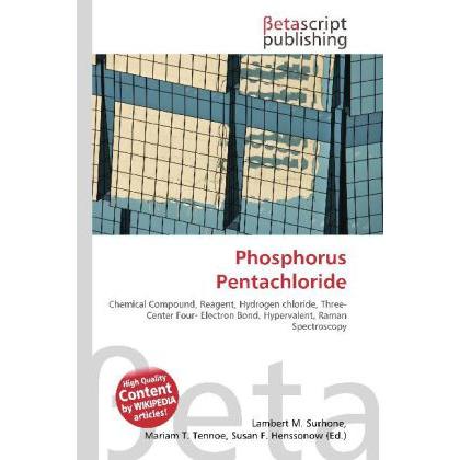 Phosphorus Pentachloride, Fachbücher von Lambert M. Surhone, Miriam T. Timpledon, Susan F. Marseken