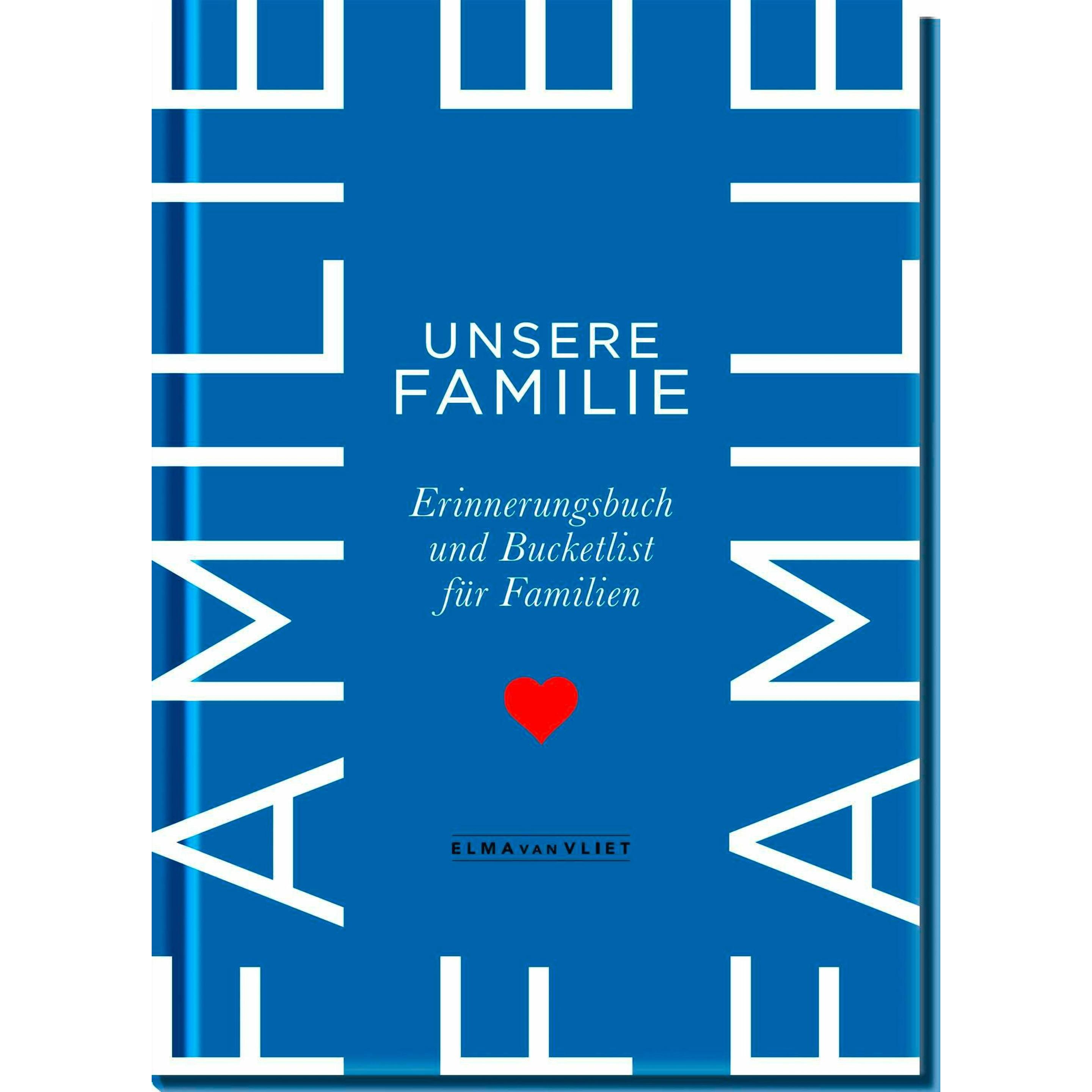Vliet:Unsere Familie, Belletristik von Elma van Vliet