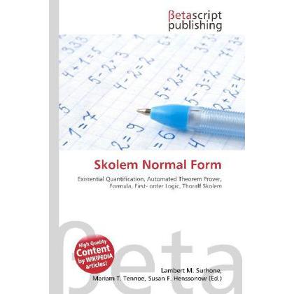 Skolem Normal Form, Fachbücher von Lambert M. Surhone, Miriam T. Timpledon, Susan F. Marseken