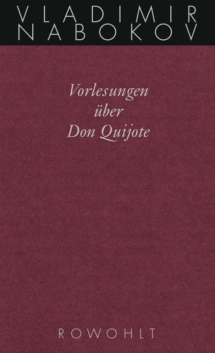 Produktbild Vorlesungen über Don Quijote (Deutsch, Dieter E. Zimmer, Vladimir Nabokov, 2016)