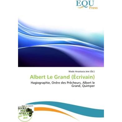 Albert Le Grand (Écrivain), Fachbücher von Wade Anastasia Jere