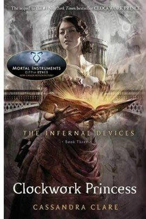 Produktbild The Infernal Devices 3: Clockwork Princess (Englisch, Cassandra Clare, 2015)