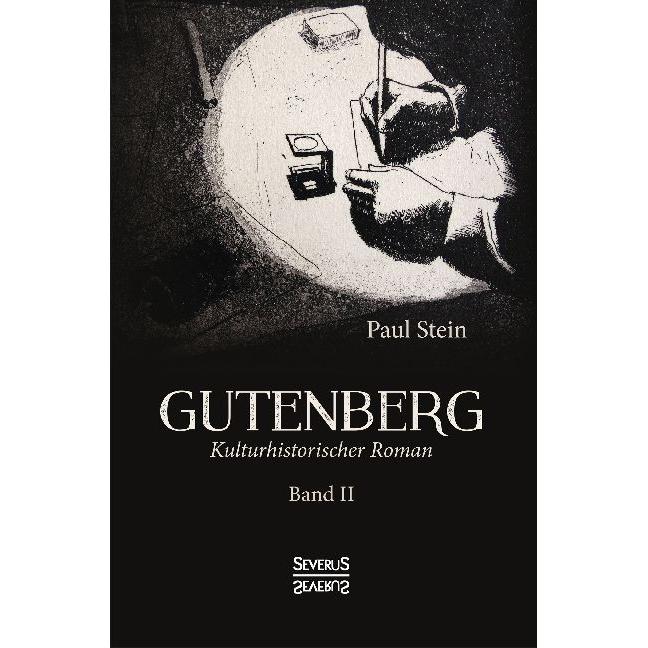 Stein:Gutenberg Band 2, Sachbücher von Paul Stein