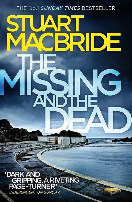Produktbild The Missing and the Dead (Englisch, Stuart MacBride, 2015)
