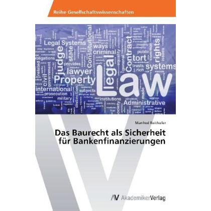 Das Baurecht als Sicherheit für Bankenfinanzierungen, Ratgeber