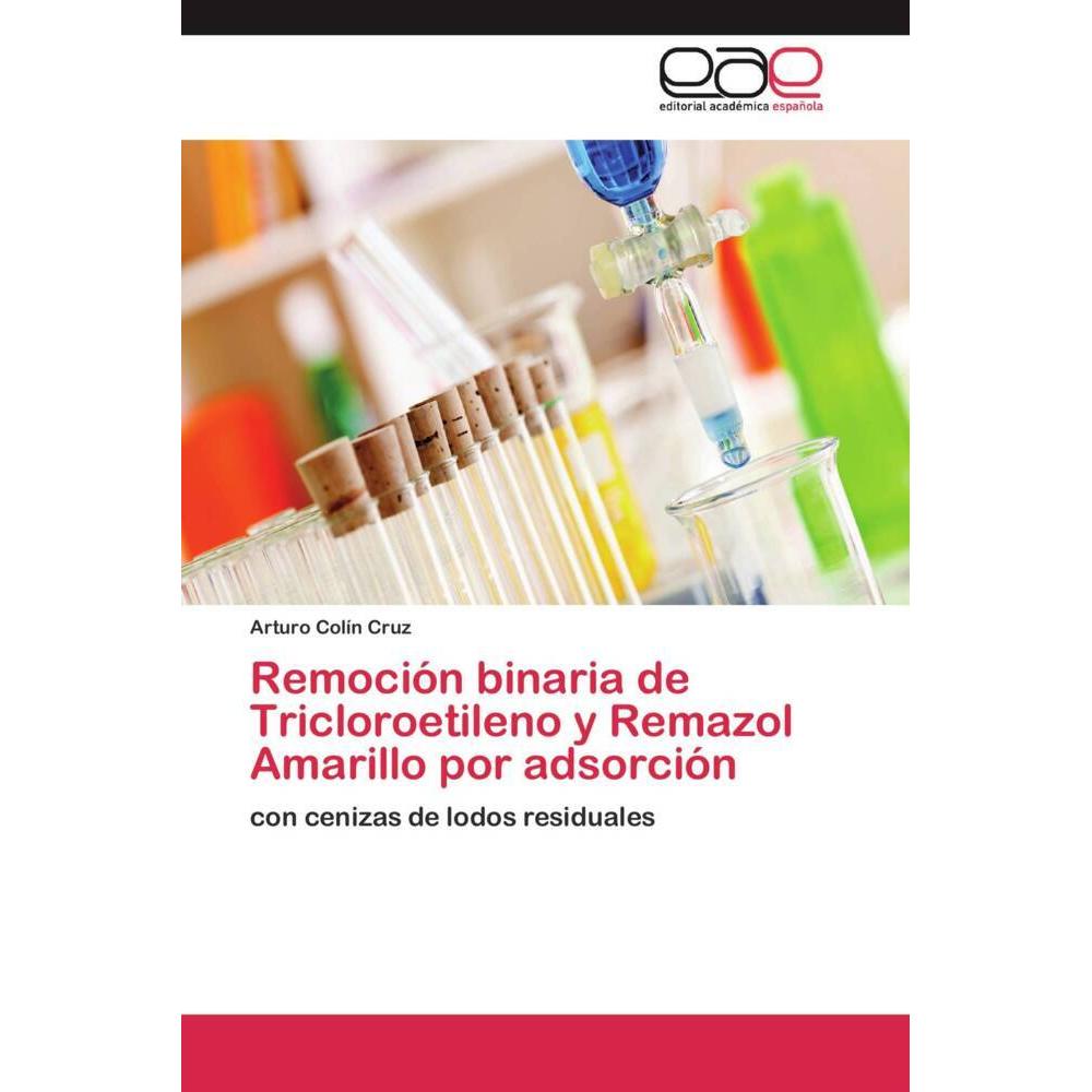Thumbnail - Remoción binaria de Tricloroetileno y Remazol Amarillo por adsorción, Fachbücher