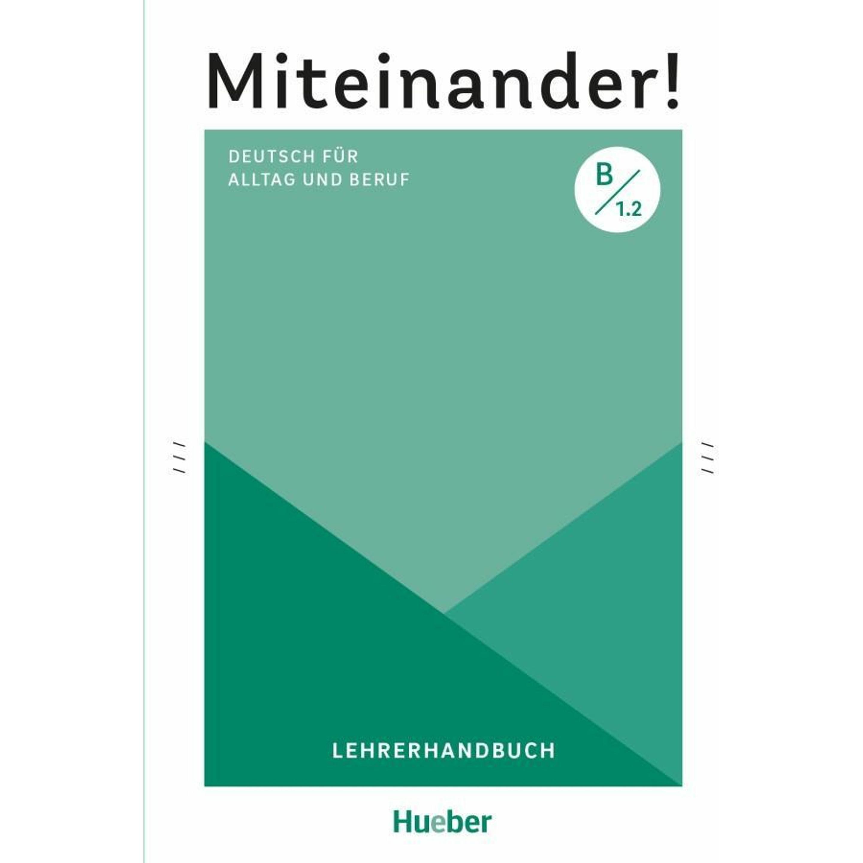 Thumbnail - Miteinander! Deutsch für Alltag und Beruf B1.2, Schulbücher von Anja Schwennsen