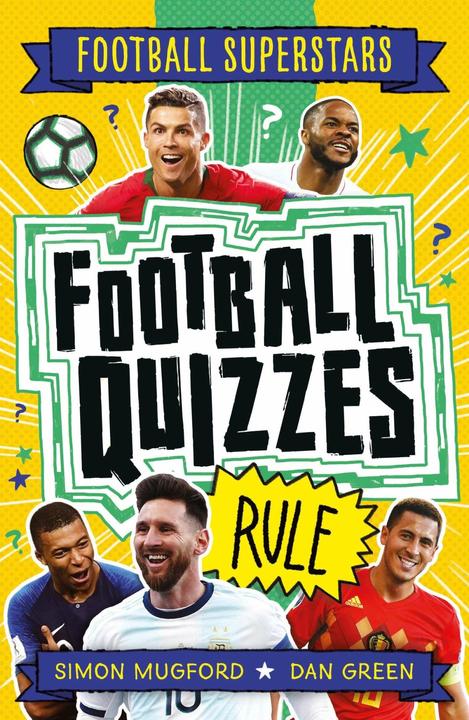 Football Superstars: Football Quizzes Rule (Inglese, Dan Verde, Simon Mugford, 2021)