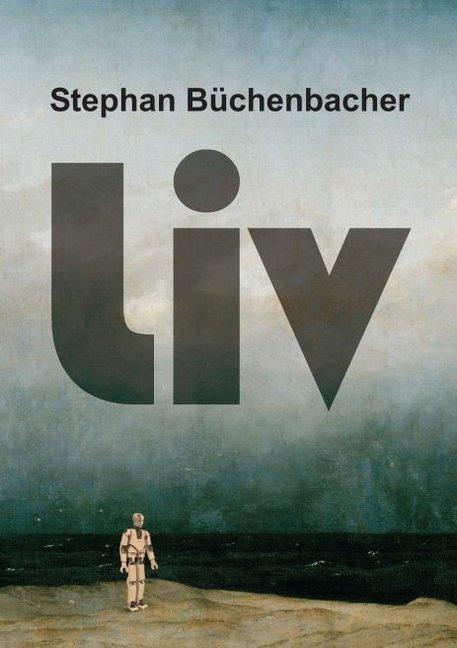 Produktbild Liv (Deutsch, Stephan Büchenbacher, 2016)