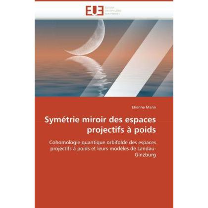 Symétrie miroir des espaces projectifs à poids, Fachbücher