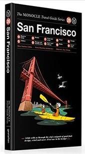Produktbild The Monocle Travel Guide Series San Francisco (Englisch, Joe Pickard, 2017)