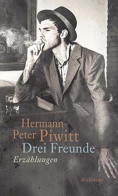 Produktbild Drei Freunde (Deutsch, Hermann Peter Piwitt, 2017)
