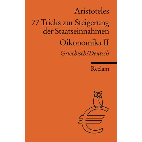 Thumbnail - 77 Tricks zur Steigerung der Staatseinnahmen / Oikonomika II, Fachbücher von Aristoteles