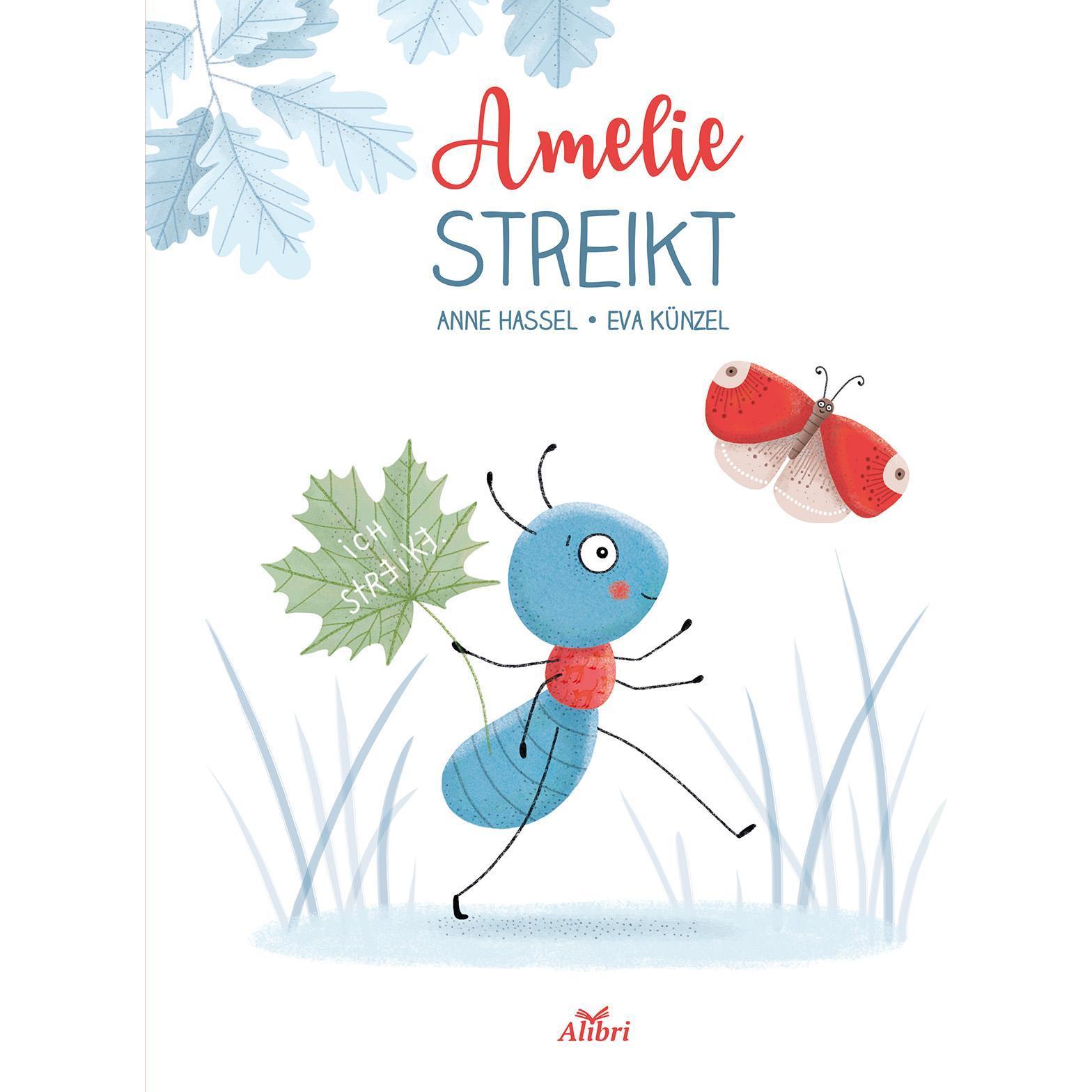 Amelie streikt, Kinderbücher von Anne Hassel, Eva Künzel