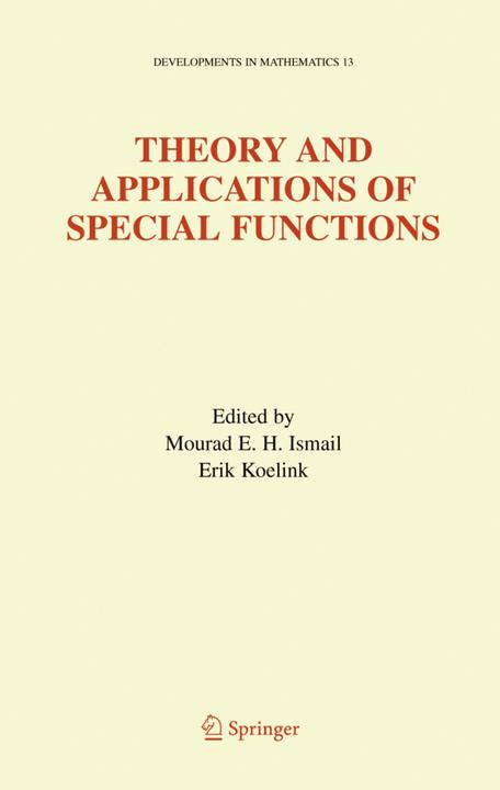 Theory and Applications of Special Functions (Englisch, Erik Koelink, Mourad E. H. Ismail, 2010)
