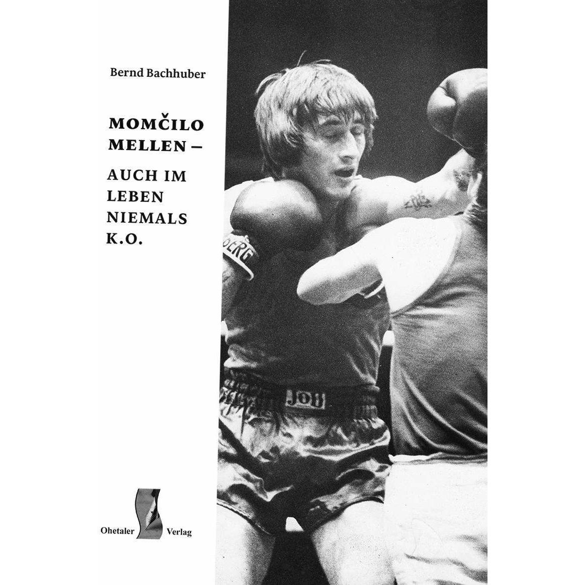 Bachhuber:momcilo mellen - auch im lebe, Belletristik von Bernd Bachhuber
