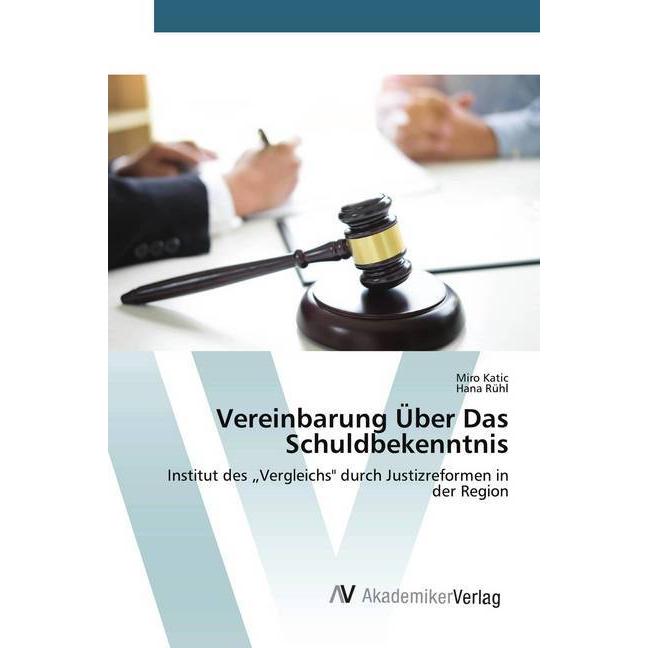 Vereinbarung Über Das Schuldbekenntnis, Fachbücher von Miro Katic, Hana Rühl