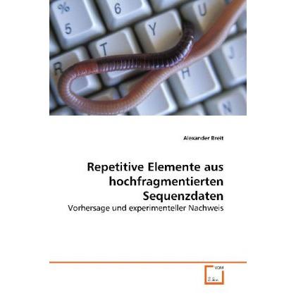 Repetitive Elemente aushochfragmentierten Sequenzdaten, Fachbücher von Alexander Breit