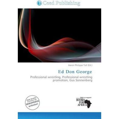 Ed Don George, Ratgeber von Aaron Philippe Toll