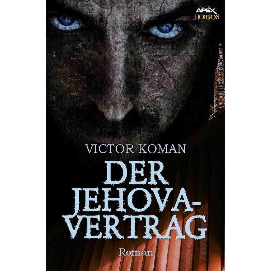 Der Jehova-Vertrag, Belletristik von Victor Koman
