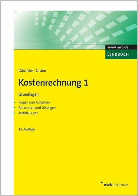Produktbild Kostenrechnung 1 Grundlagen (Deutsch, Jürgen Grabe, Klaus-Dieter Däumler, 2013)