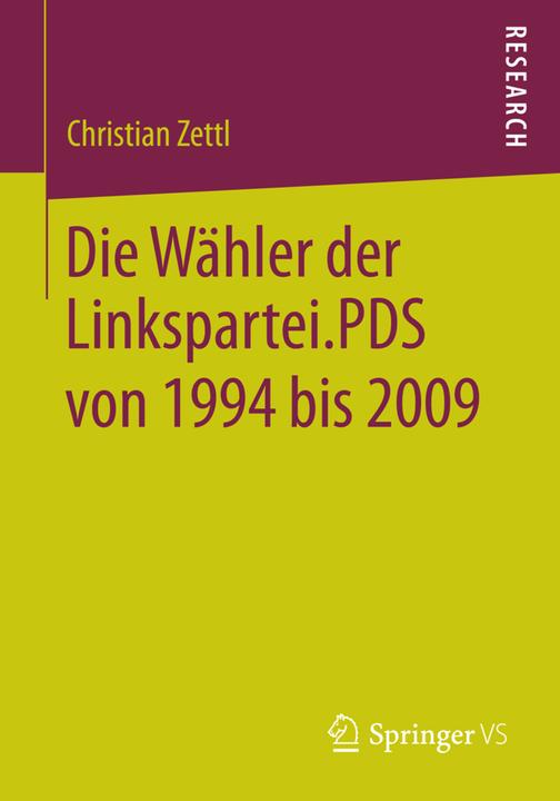 Produktbild Die Wähler der Linkspartei.PDS von 1994 bis 2009 (Deutsch, Christian Zettl, 2014)