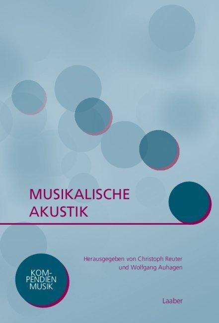 Produktbild Musikalische Akustik (Bram Gätjen, Christoph Reuter, Wolfgang Auhagen, 2015)