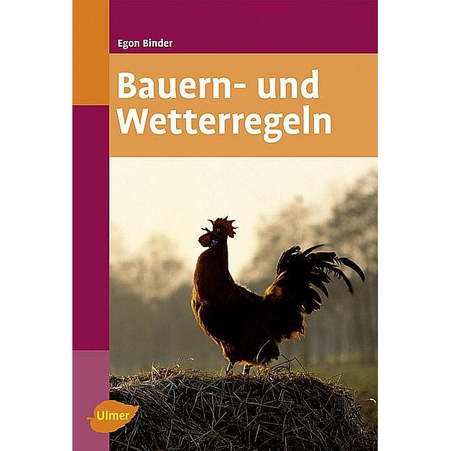 Bauern- und Wetterregeln, Sachbücher von Egon Binder