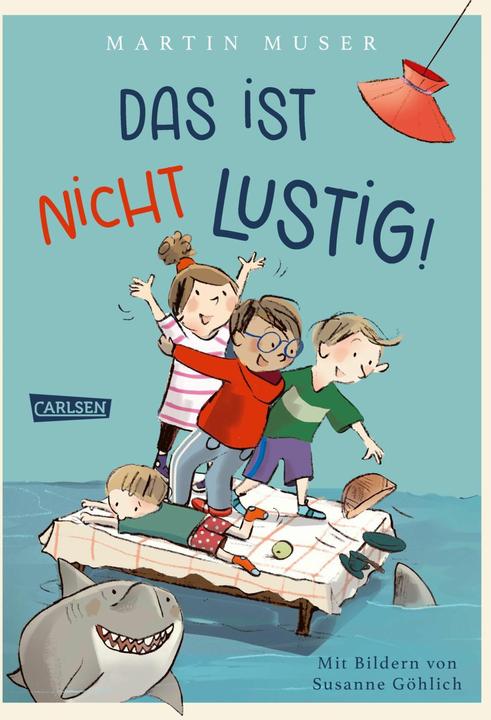 Produktbild Das ist nicht lustig! (Deutsch, Martin Muser, Susanne Göhlich, 2024)