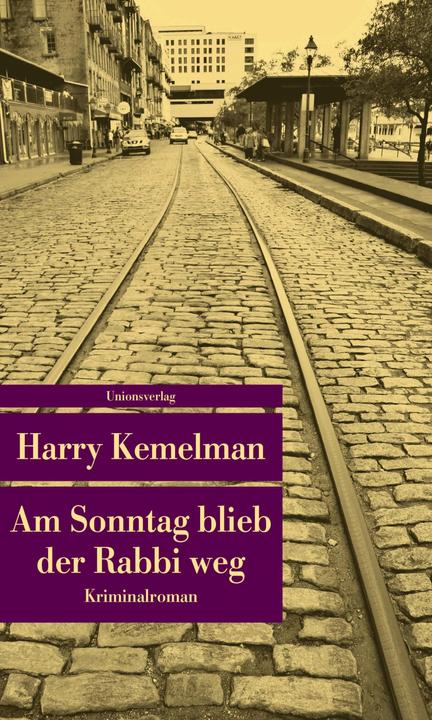 Produktbild Am Sonntag blieb der Rabbi weg (Deutsch, Harry Kemelman, 2015)