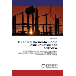 IEC 61850 Horizontal Goose Communication and Overview, Sachbücher von Nikunj Patel
