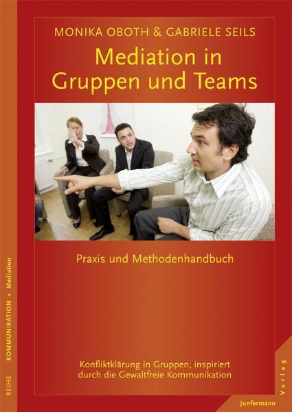 Produktbild Mediation in Gruppen und Teams (Deutsch, Monika Oboth, 2005)