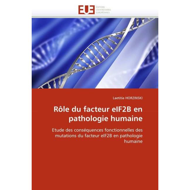 Rôle du facteur eIF2B en pathologie humaine, Fachbücher