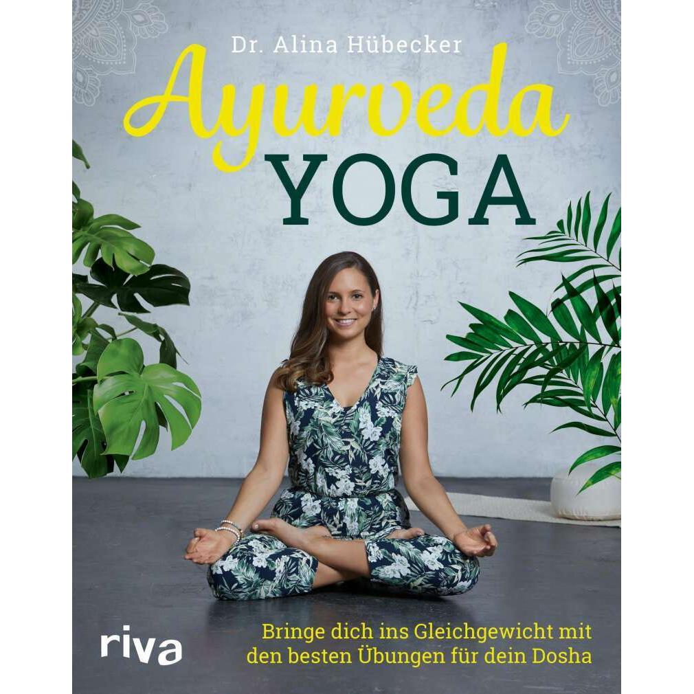 Ayurveda-Yoga, Ratgeber von Alina Hübecker