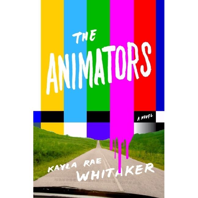 Whitaker:The Animators, Belletristik von Kayla Rae Whitaker