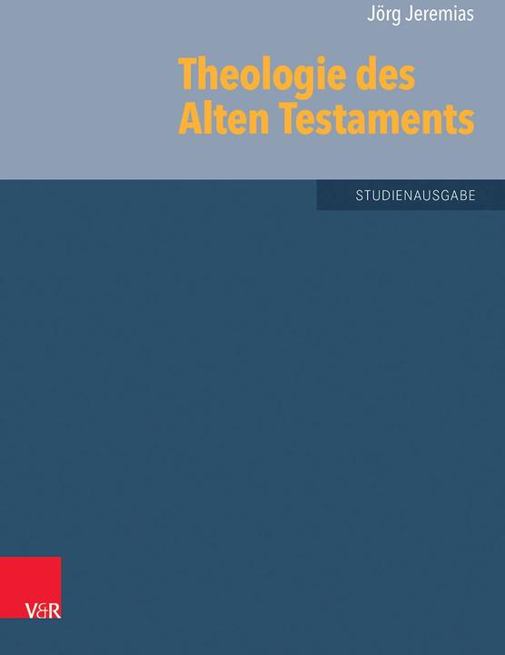 Produktbild Theologie des Alten Testaments (Deutsch, Jörg Jeremias, 2016)